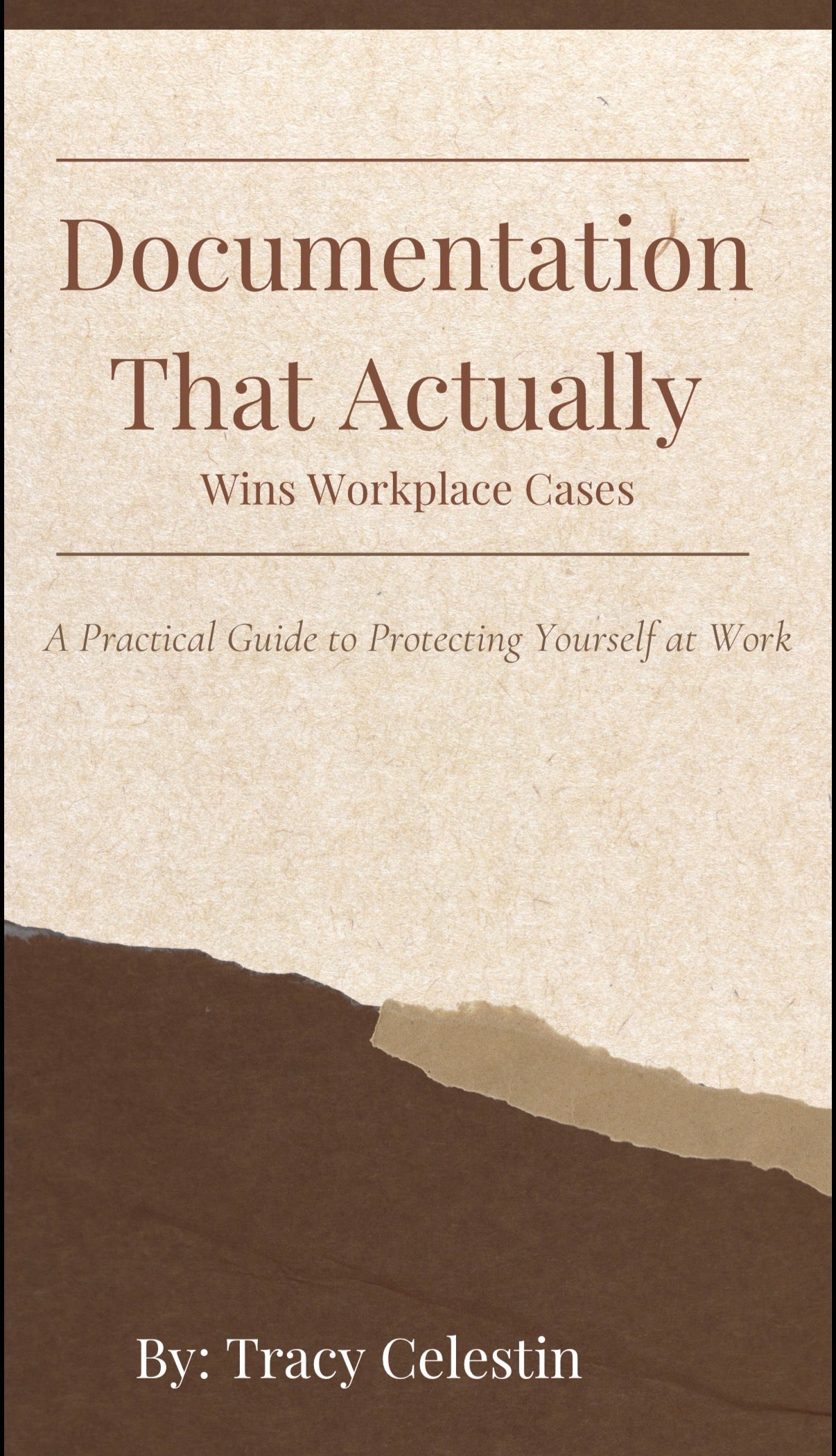 Documentation That Actually Wins Workplace Cases